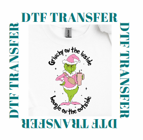 GRINCHY INSIDE/BOUGIE OUTSIDE **DTF TRANSFER**