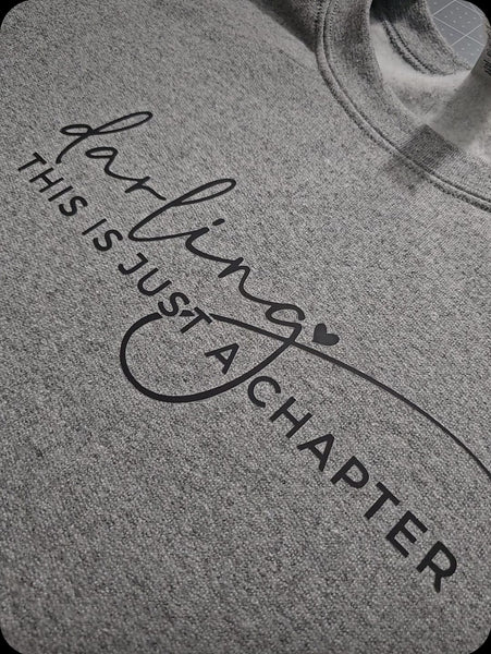 Darling Just a Chapter Sweatshirt