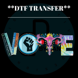 VOTE  **DTF TRANSFER**