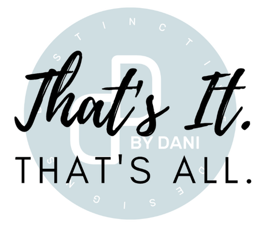 That's It. That's All. SVG FIle