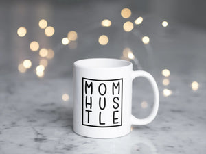 Mom Hustle  15 oz. Mug